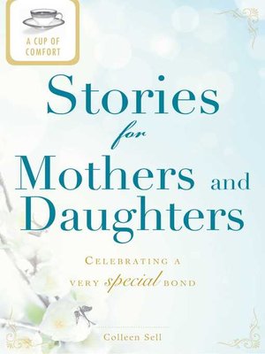 cover image of A Cup of Comfort Stories for Mothers and Daughters